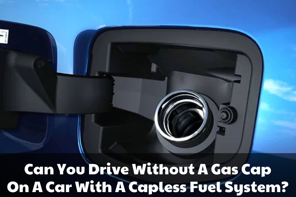 Can You Drive Without a Gas Cap (1)